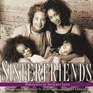 USED SISTER FRIENDS PORTRAITS OF SISTERLY LOVE HARD BACK BOOK HARDBACK